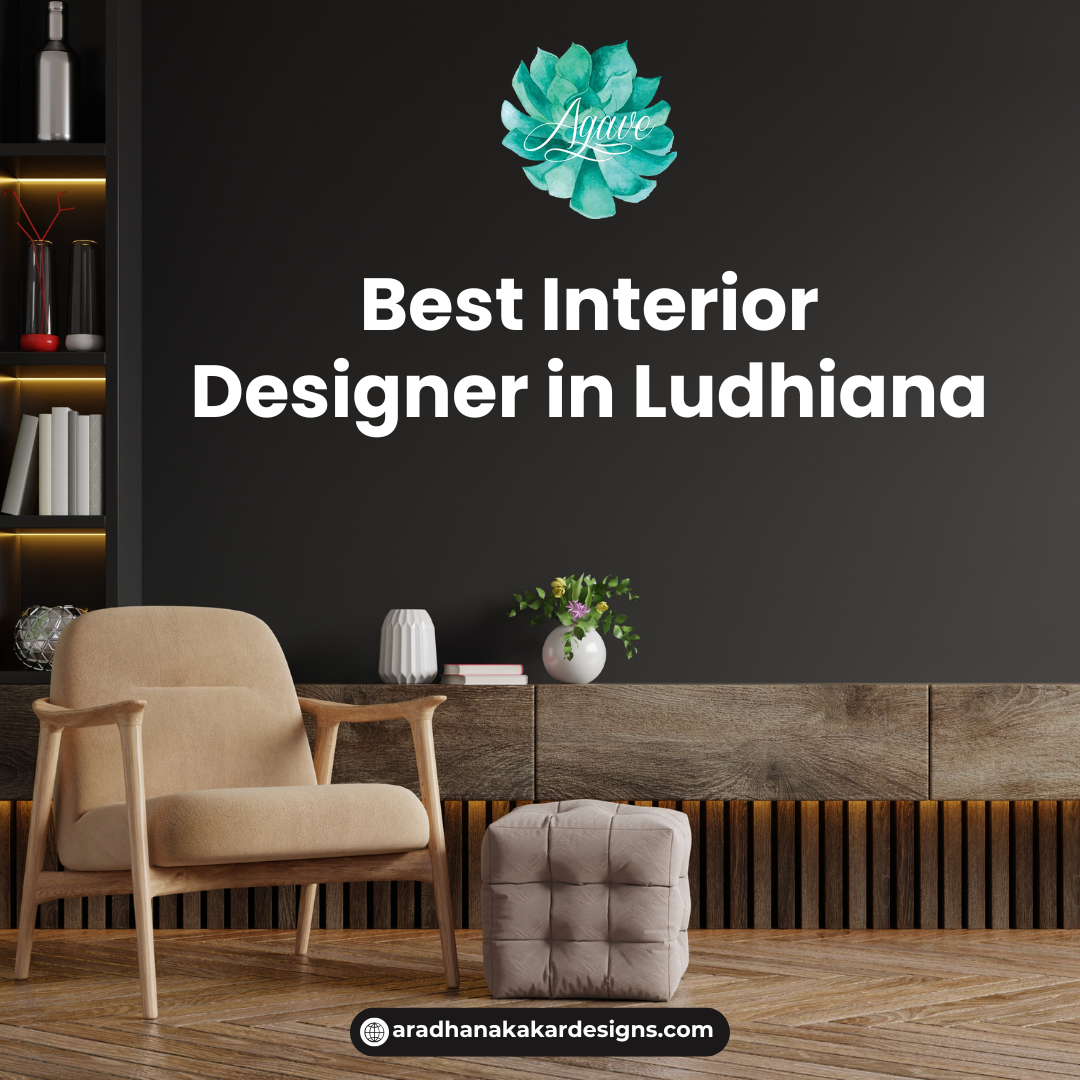  What services do the top interior designers in Ludhiana provide