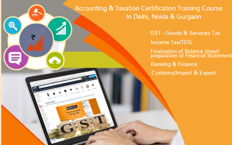 GST Certification Course in Delhi, GST e-filing, GST Return, 100% Job Placement, Free SAP FICO Training in Noida, Best GST, Accounting Job Oriented Training in Delhi, 110004 [Update Skills in '24 for Best GST] get Accenture GST Certification,
