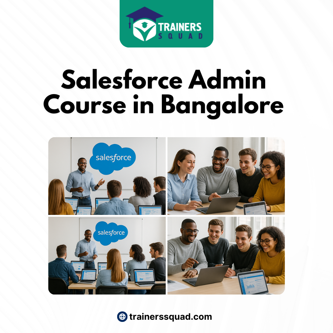 Salesforce Admin Course in Bangalore – Enroll Today