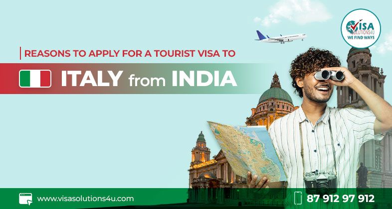 Reasons to Apply for a Tourist Visa to Italy from India | Call Us: 8791297912