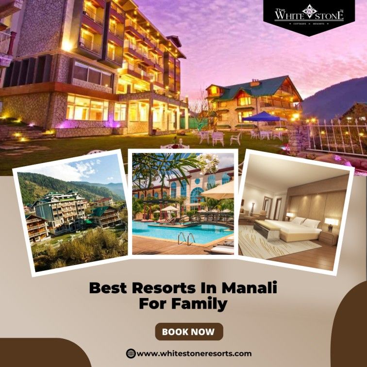 Top Resorts in Manali for Family Holidays – Safe & Scenic