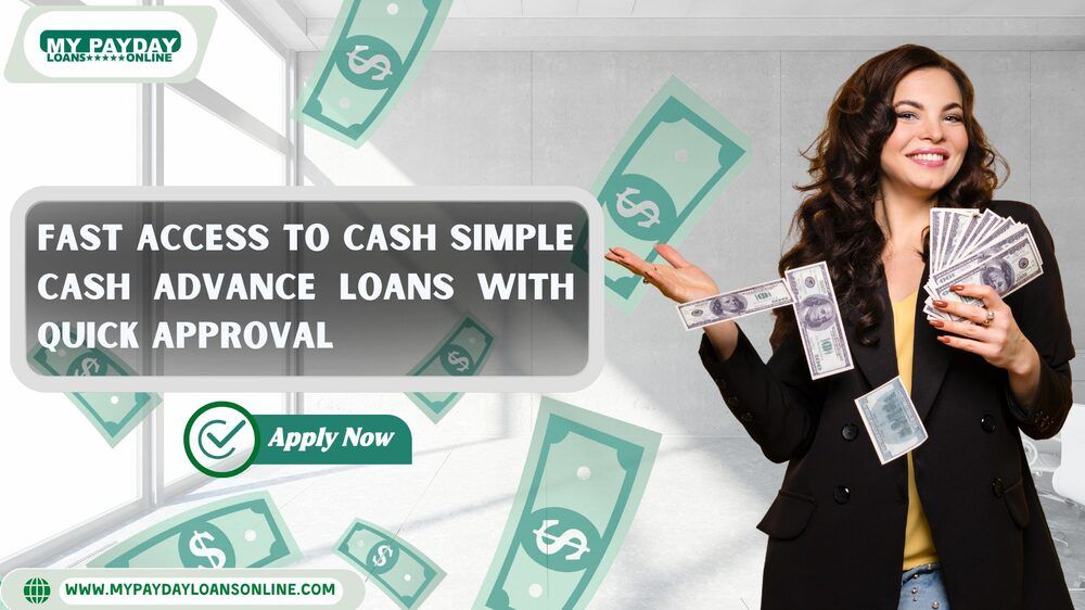 Effortless Cash Advance Loans: Fast, Flexible Funding for Emergencies
