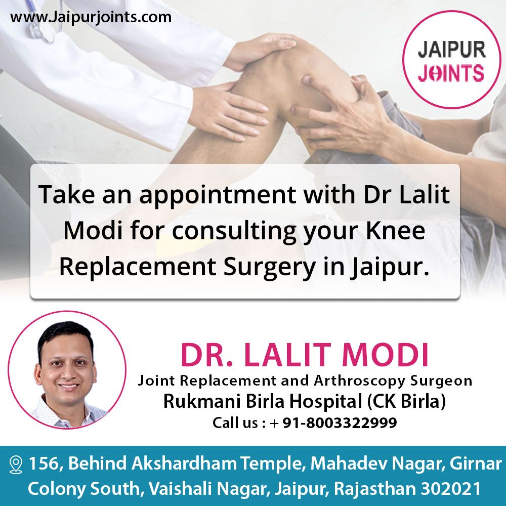 Dr Lalit Modi | Best Knee Replacement Surgeon in Jaipur | Jaipurjoints