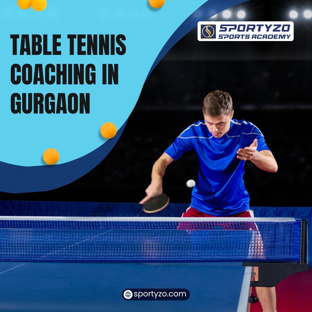 How to choose the right table tennis Coaching in Gurgaon?