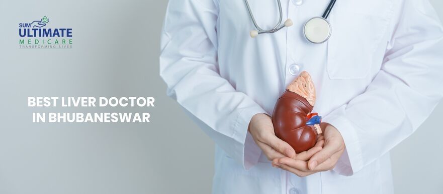 Best Liver Doctor in Odisha for Comprehensive Hepatic Care
