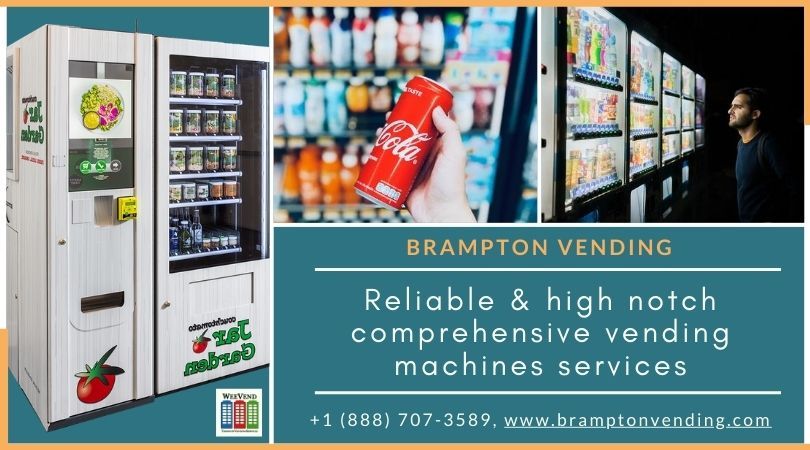 Reliable and high notch vending machines services in Brampton
