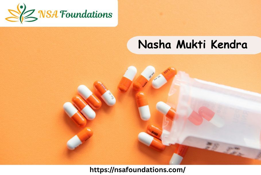 Nasha Mukti Kendra India NSA Foundations