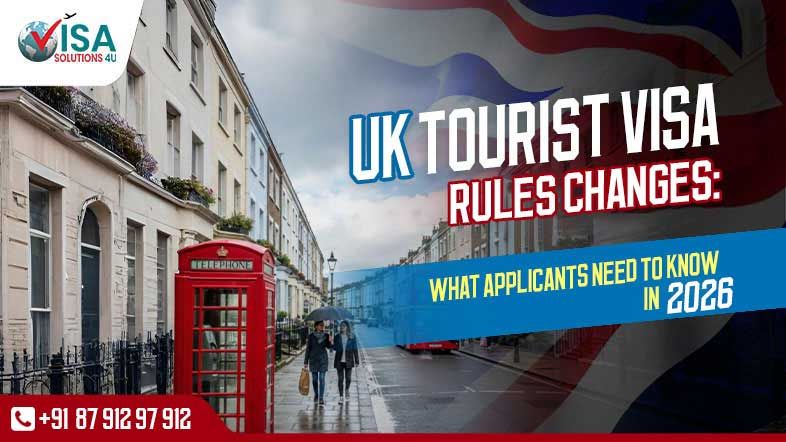 UK Tourist Visa Rule Changes: What Applicants Need to Know in 2026