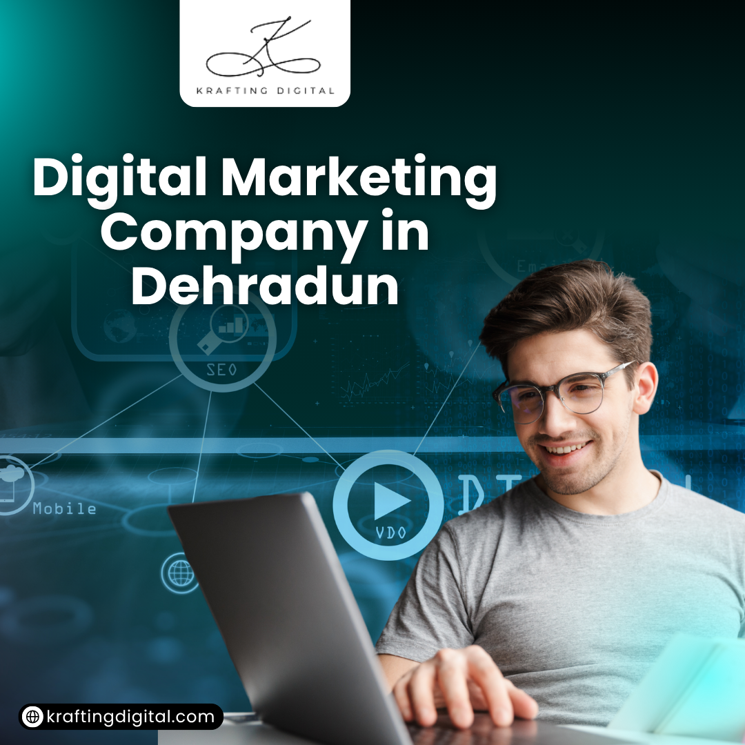 Digital Marketing Company in Dehradun?