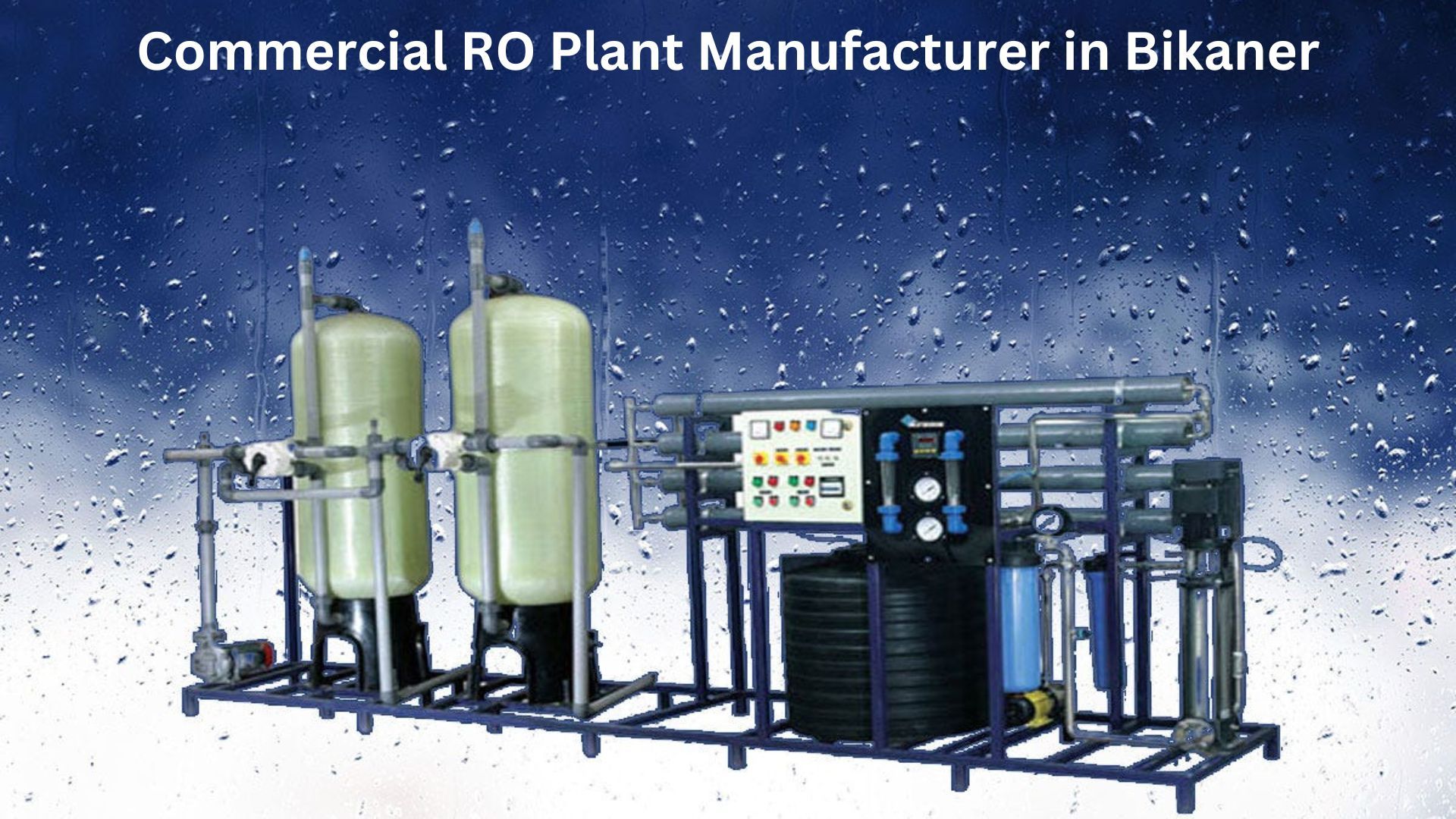 Commercial RO Plant Manufacturer in Bikaner