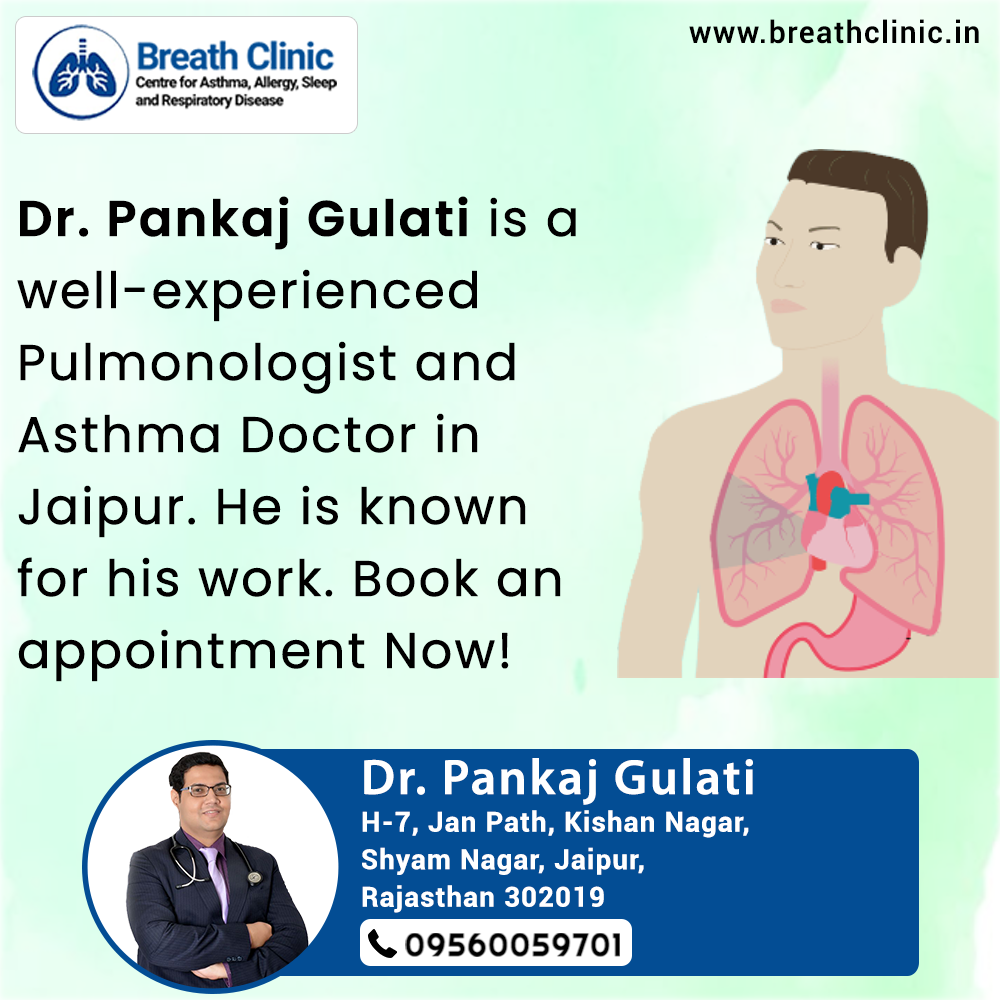 If you have difficulty breathing then consult with a pulmonologist in Jaipur.