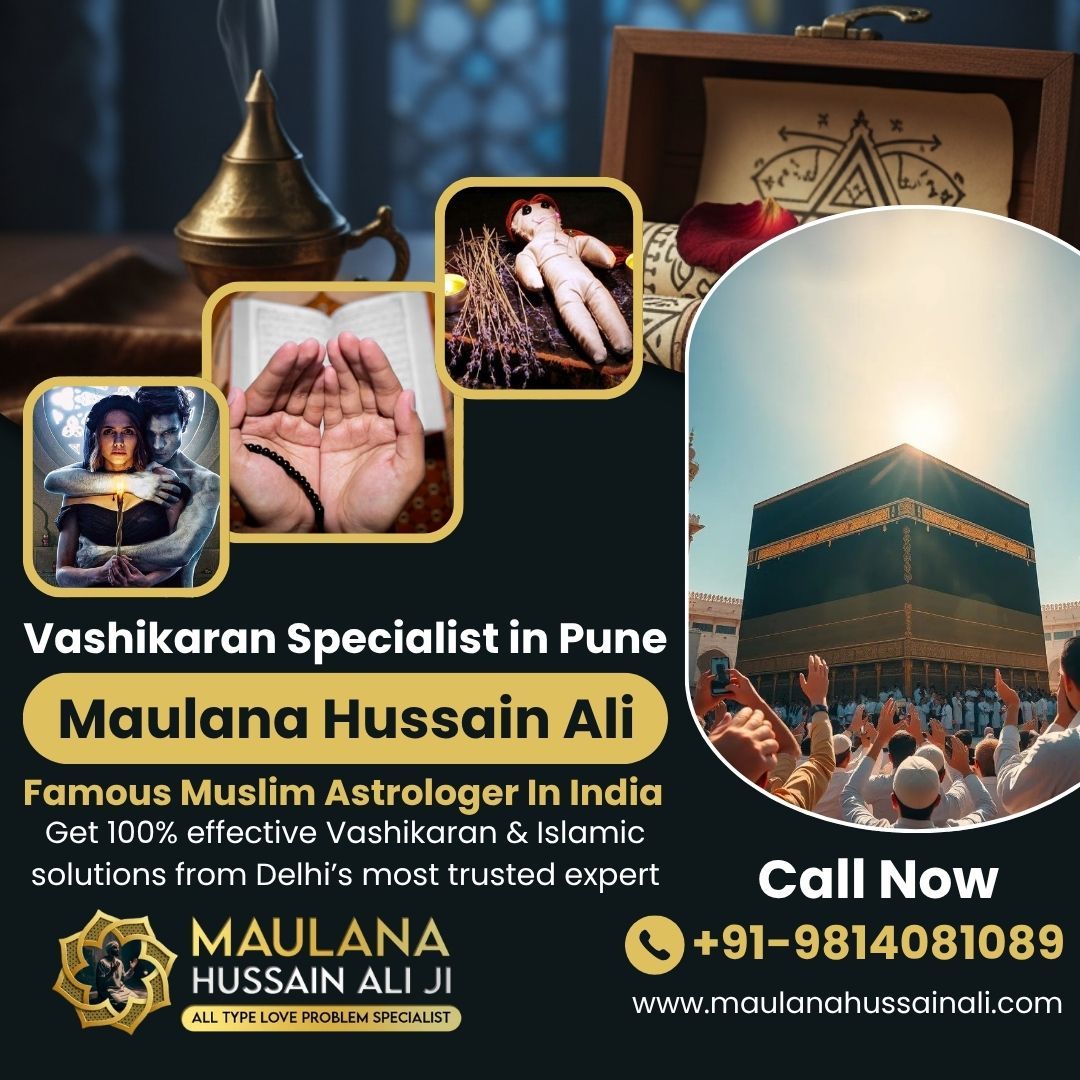 Top Muslim Vashikaran Specialist in Pune – Solve Love & Marriage Problems