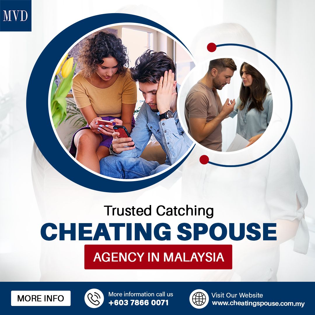 Trusted Catching Cheating Spouse Agency in Malaysia
