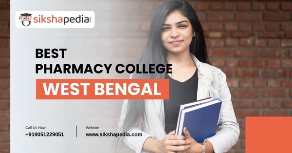 Best Pharmacy College in West Bengal