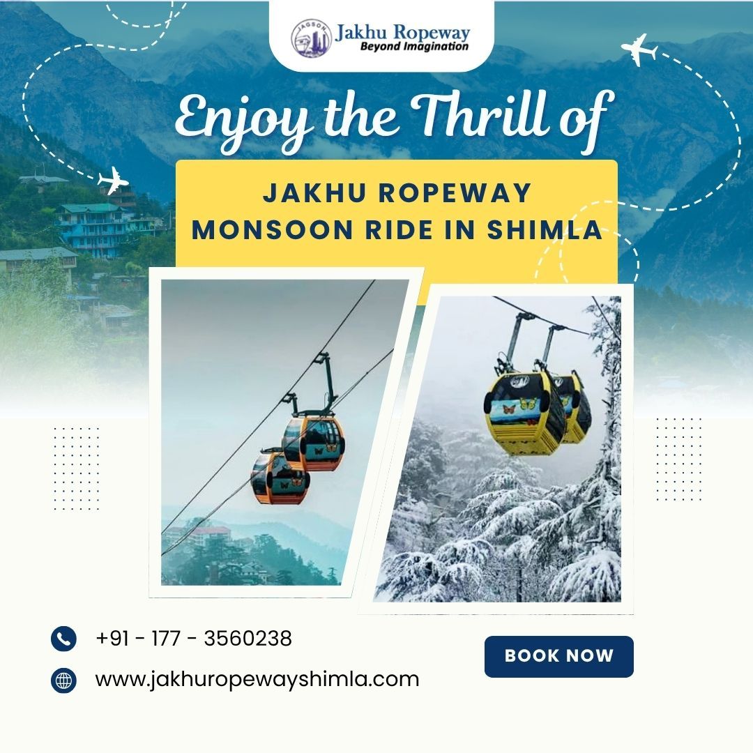 Enjoy the Thrill of Jakhu Ropeway Monsoon Ride in Shimla