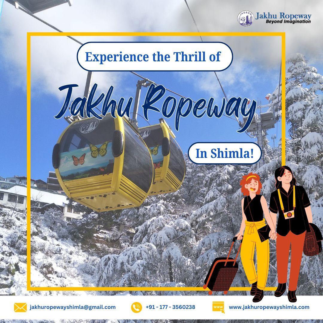 Experience the Thrill of Jakhu Ropeway in Shimla!