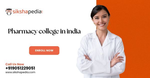 Best pharmacy college in India