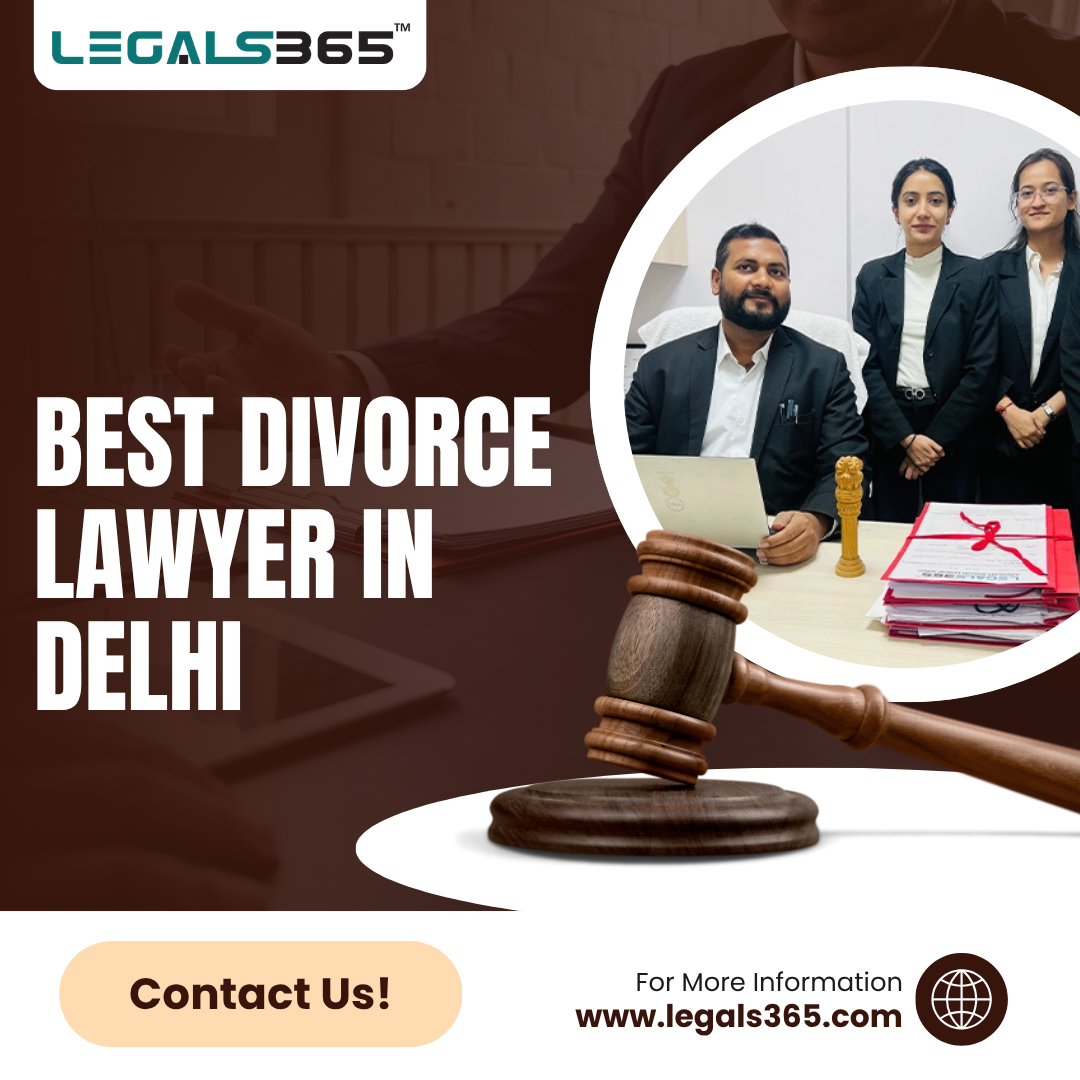 Hire Delhi’s Best Divorce Advocate – Experienced & Reliable