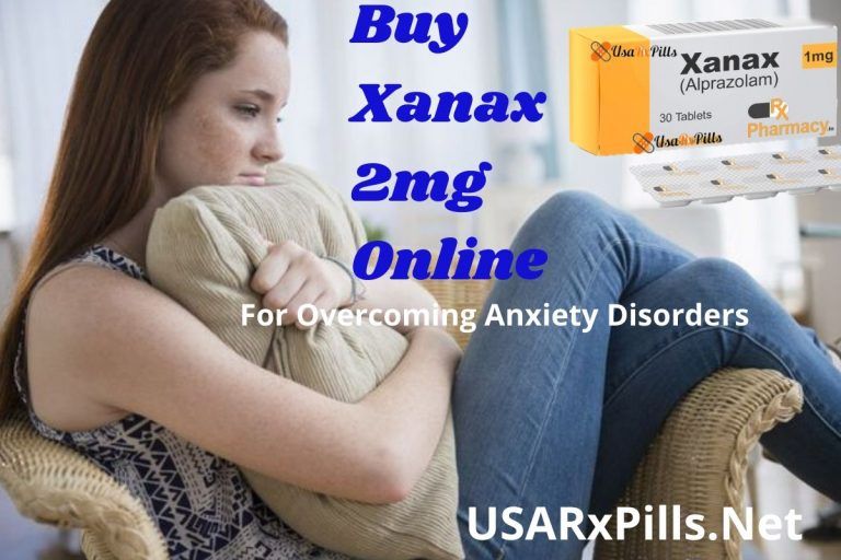 Buy Xanax 2mg Online For Overcoming Anxiety Disorders | USARxPills.Net
