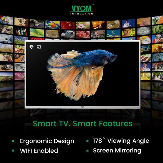 Buy Smart Led TV from India’s Top Brand – Vyom Innovation
