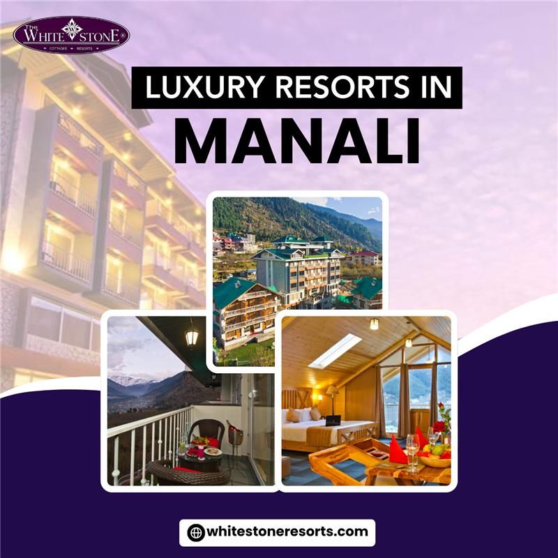 Book Luxury Resorts in Manali for a Perfect Mountain Getaway