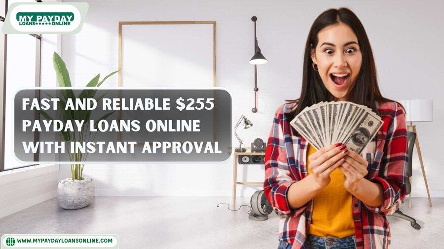 Quick $255 Payday Loans Online with Same-Day Transfer