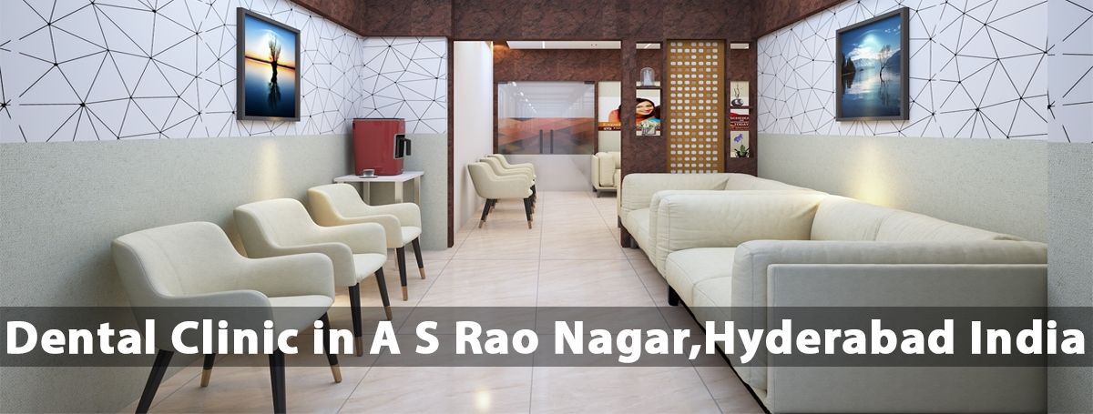 Best Dental Clinic In Sainikpuri | Best Dental Hospital In Sainikpuri | Best Dentist in A S Rao Nagar