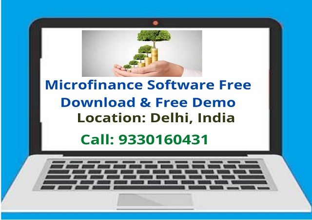 Looking for Microfinance software free demo in Delhi?