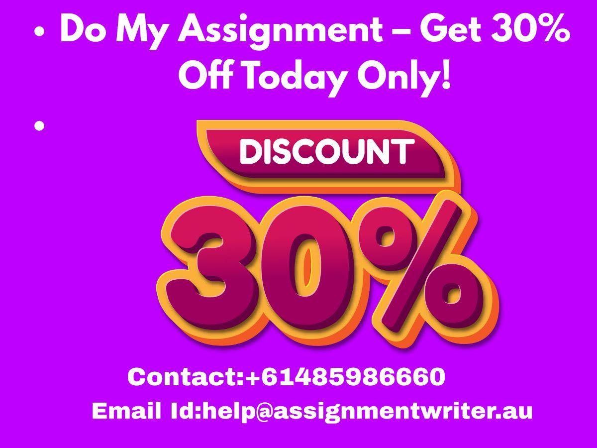 Do My Assignment – Get 30% Off Today Only!