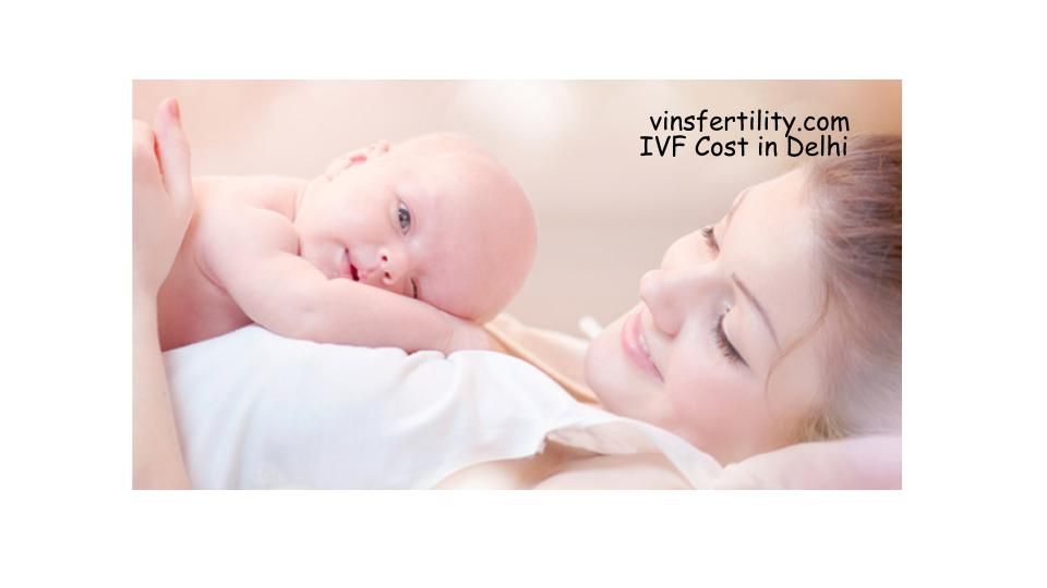 IVF Treatment Cost in Delhi NCR - Vinsfertility