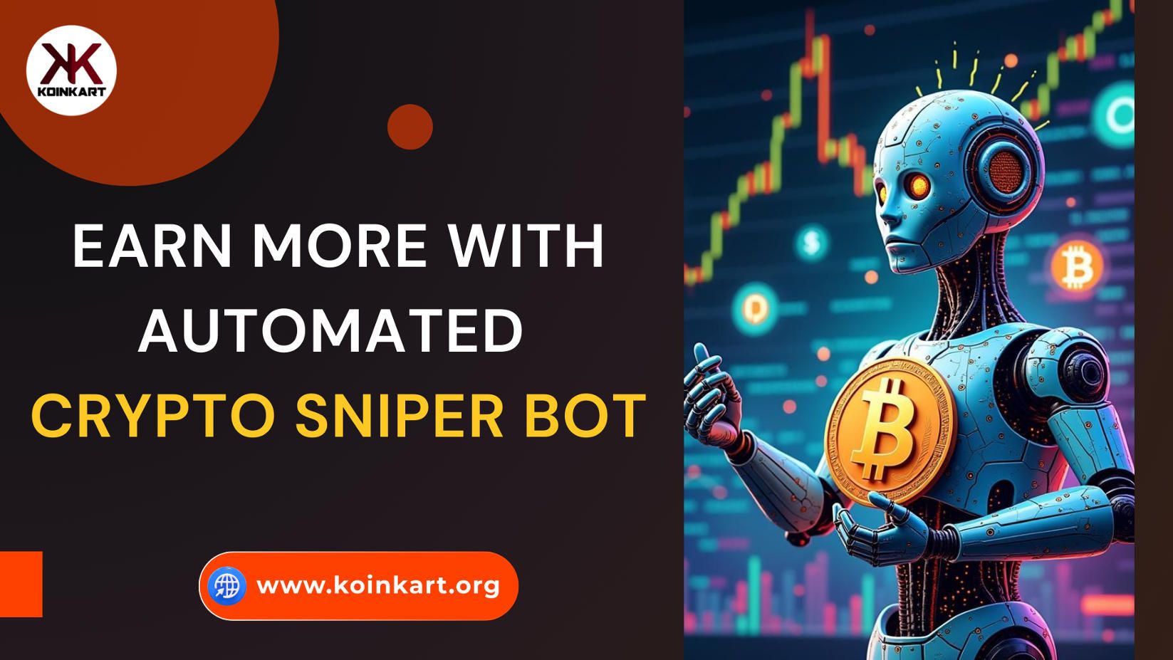 Earn More with Automated Crypto Sniper Bots