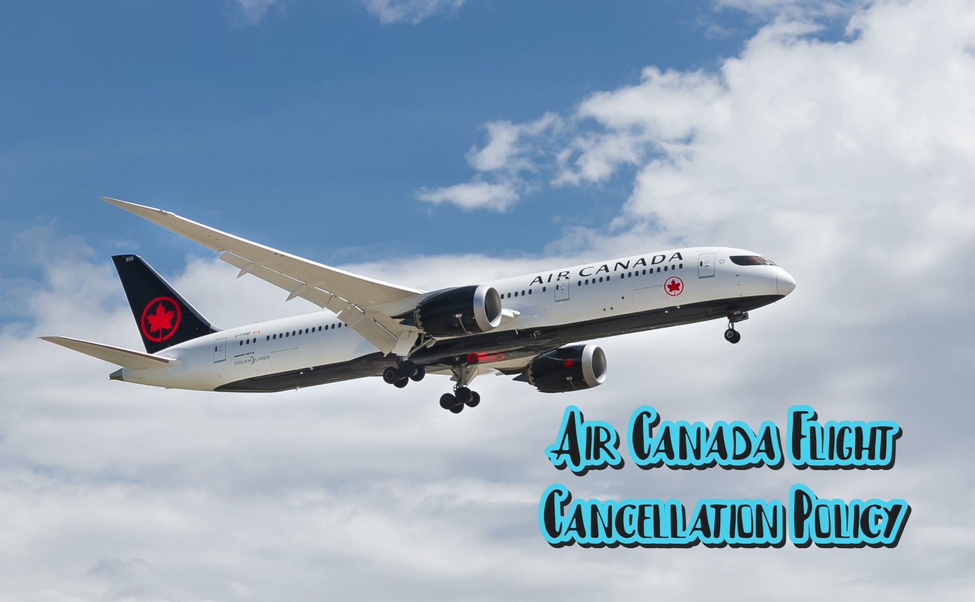 Air Canada Cancellation & Refund Policy | Tripohlz