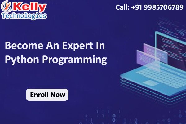 Step Into The Top Of Your Python Programming Career With Kelly Technologies Python Training In Hyderabad