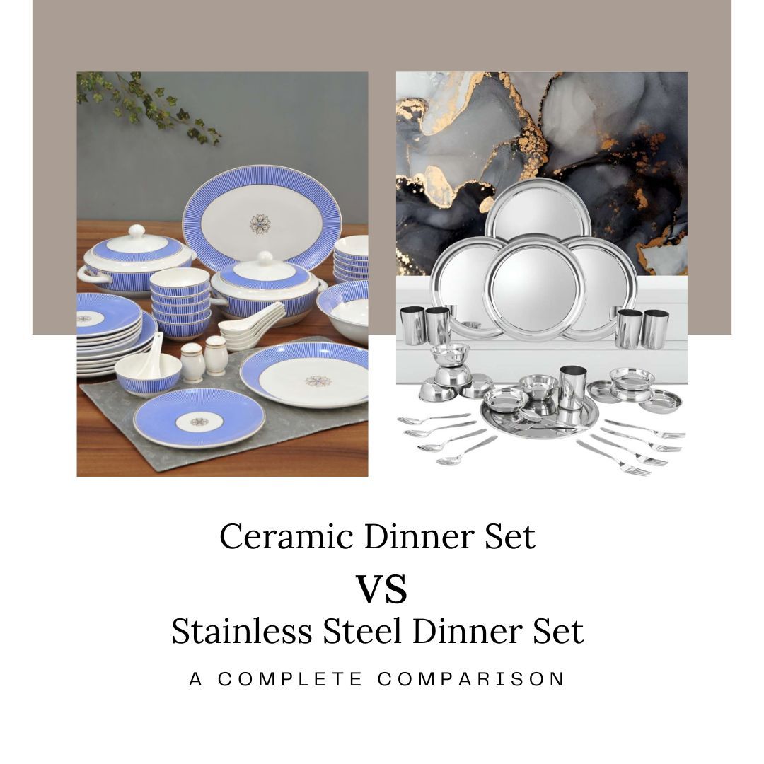 Ceramic vs Stainless Steel Dinner Set