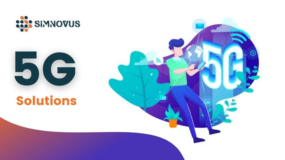 Best 5G Solution Company | Simnovus