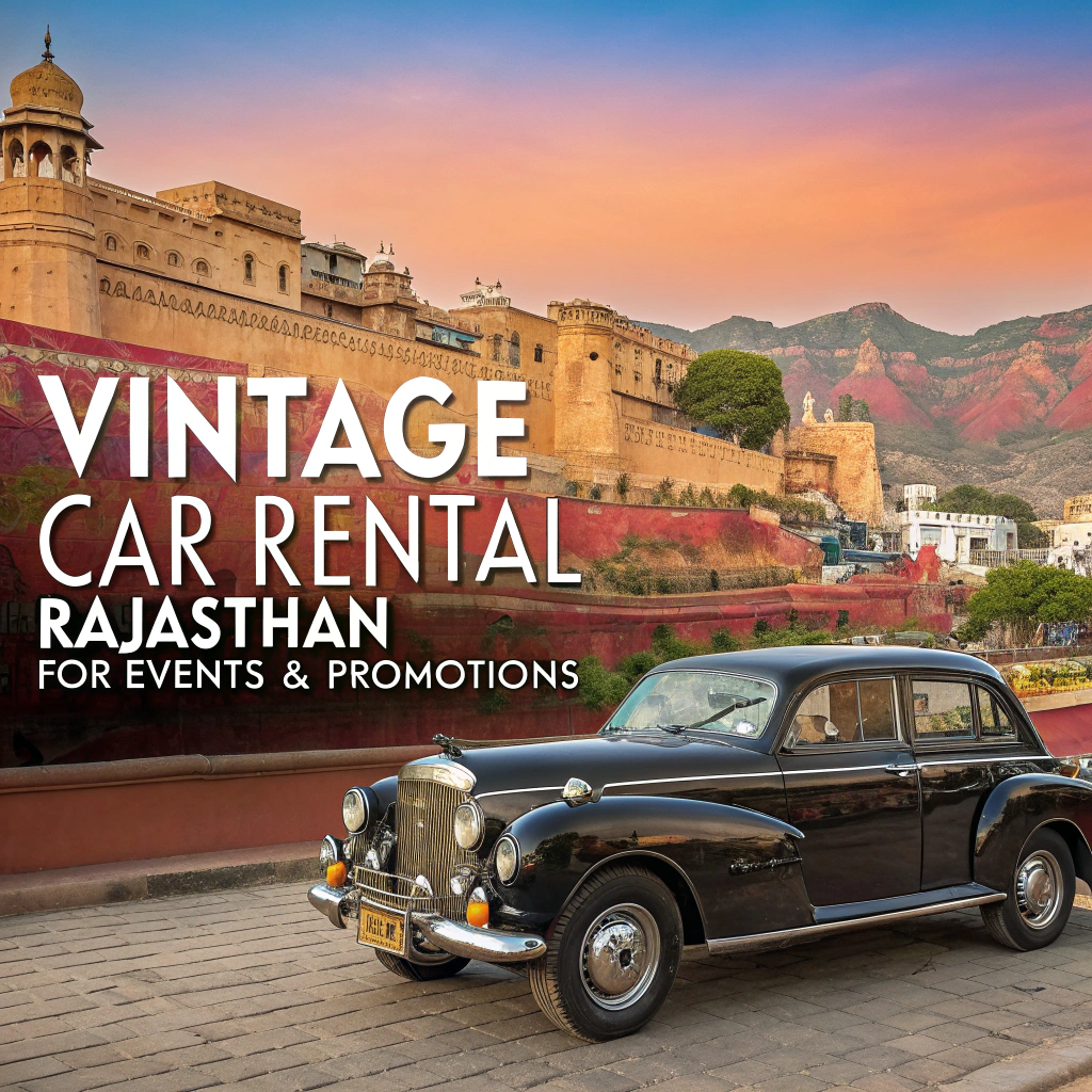 Vintage Car Rental Rajasthan for Events & Promotions