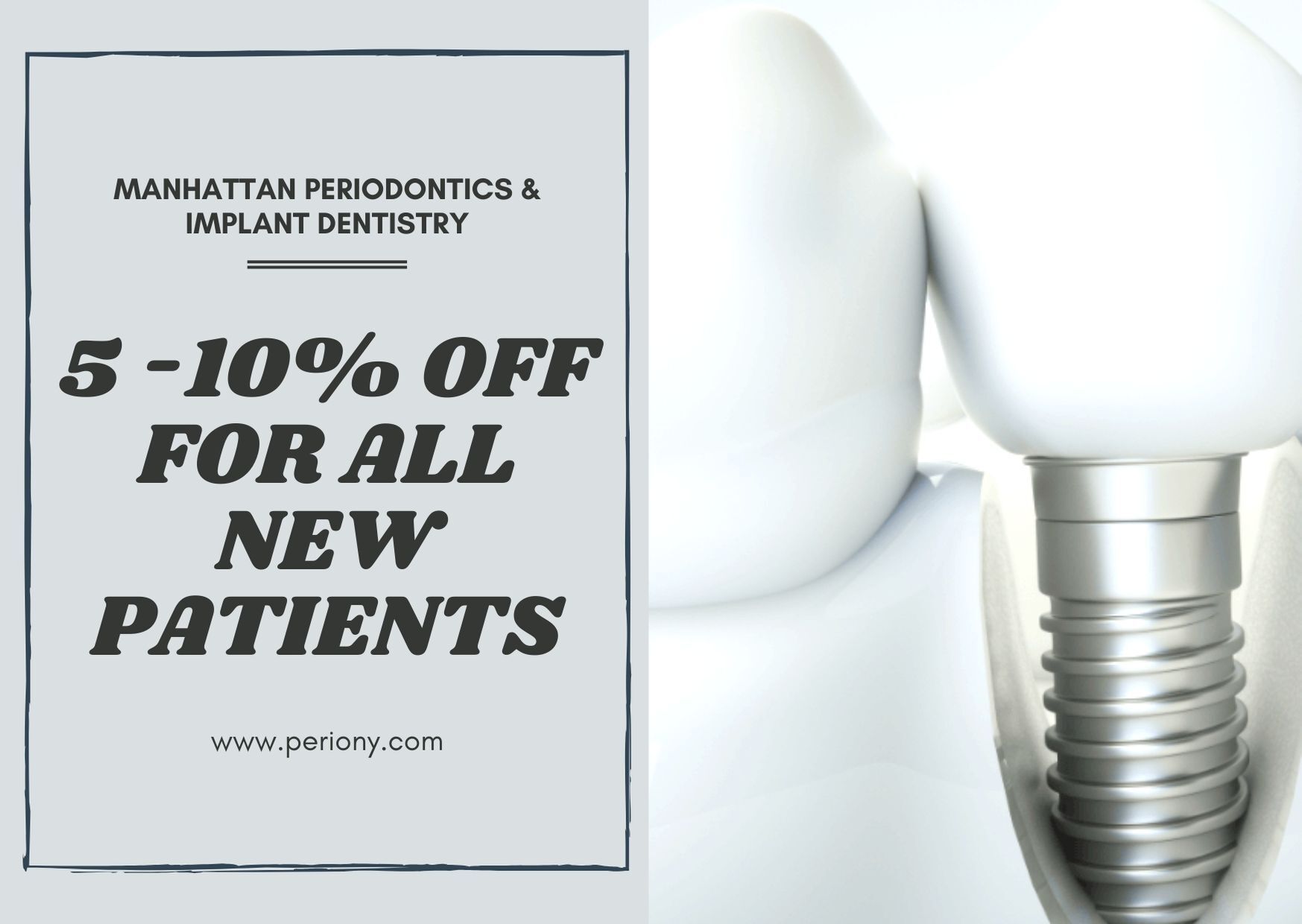 Manhattan Periodontics & Implant Dentistry offers a discount