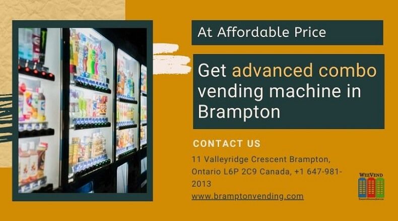 Looking for the advanced/modern combo vending machine in Brampton?