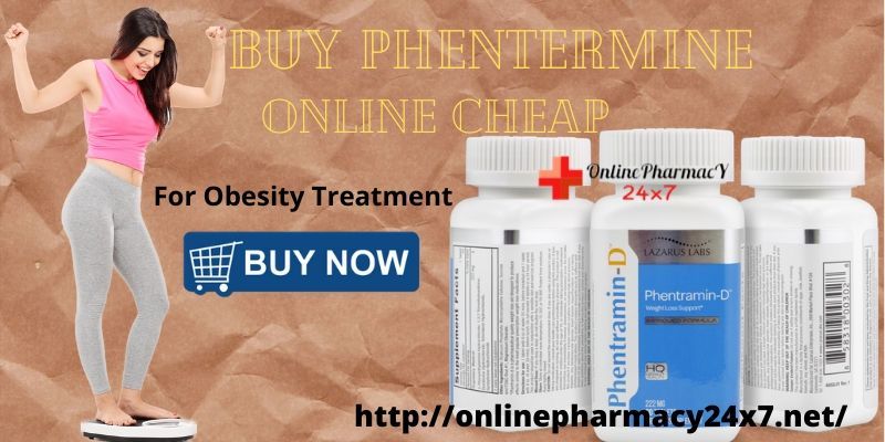 Buy Phentermine Online Cheap For Obesity Treatment