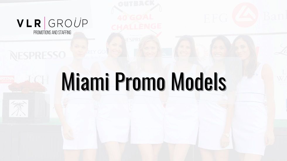 Miami Promo Models | Promotional Models Agency