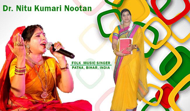 Famous Folk singer of Bihar in India - Dr. Nitu Kumari Nootan