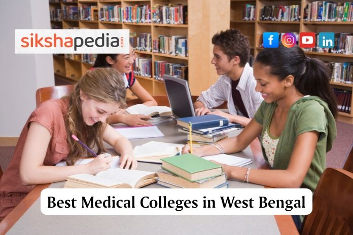 Best Medical Colleges in West Bengal | Sikshapedia | Call: +919051229051