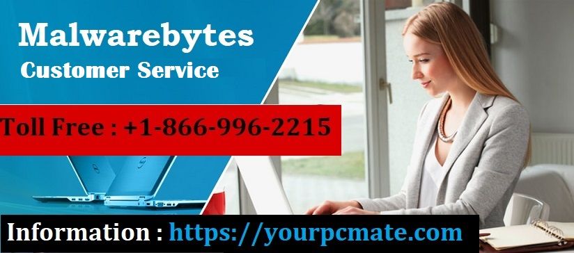 MalwareBytes Customer Service 1-866-996-2215 