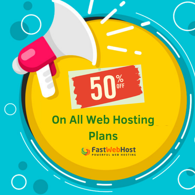 Get 50% off on all web hosting plans at Fastwebhost