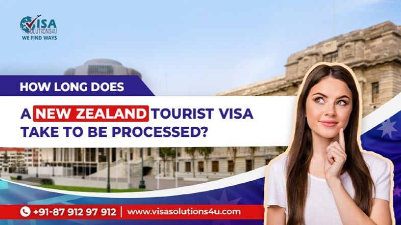 How Long Does a New Zealand Tourist Visa Take to Be Processed? | Call Us: 8791297912