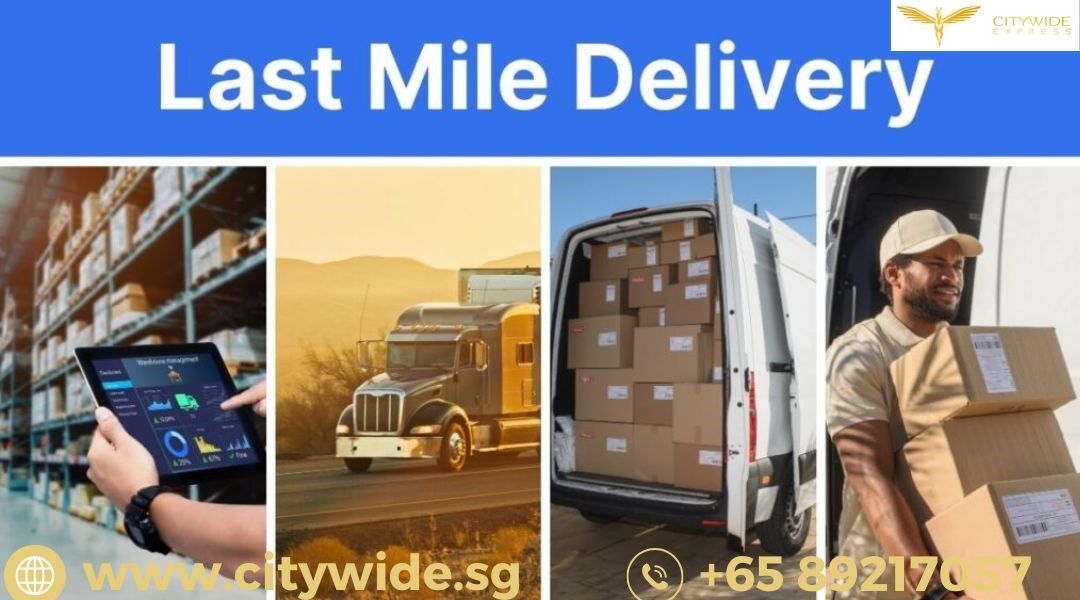 Best Last Mile Logistics in Singapore for Fast Delivery