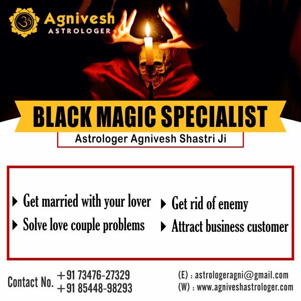Black Magic Specialist in Delhi - Astrologer Agnivesh