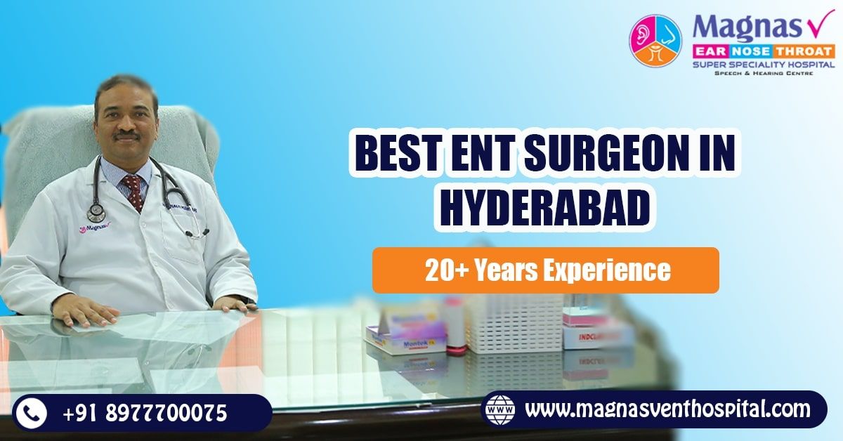 ENT specialist in Hyderabad | ENT surgeon