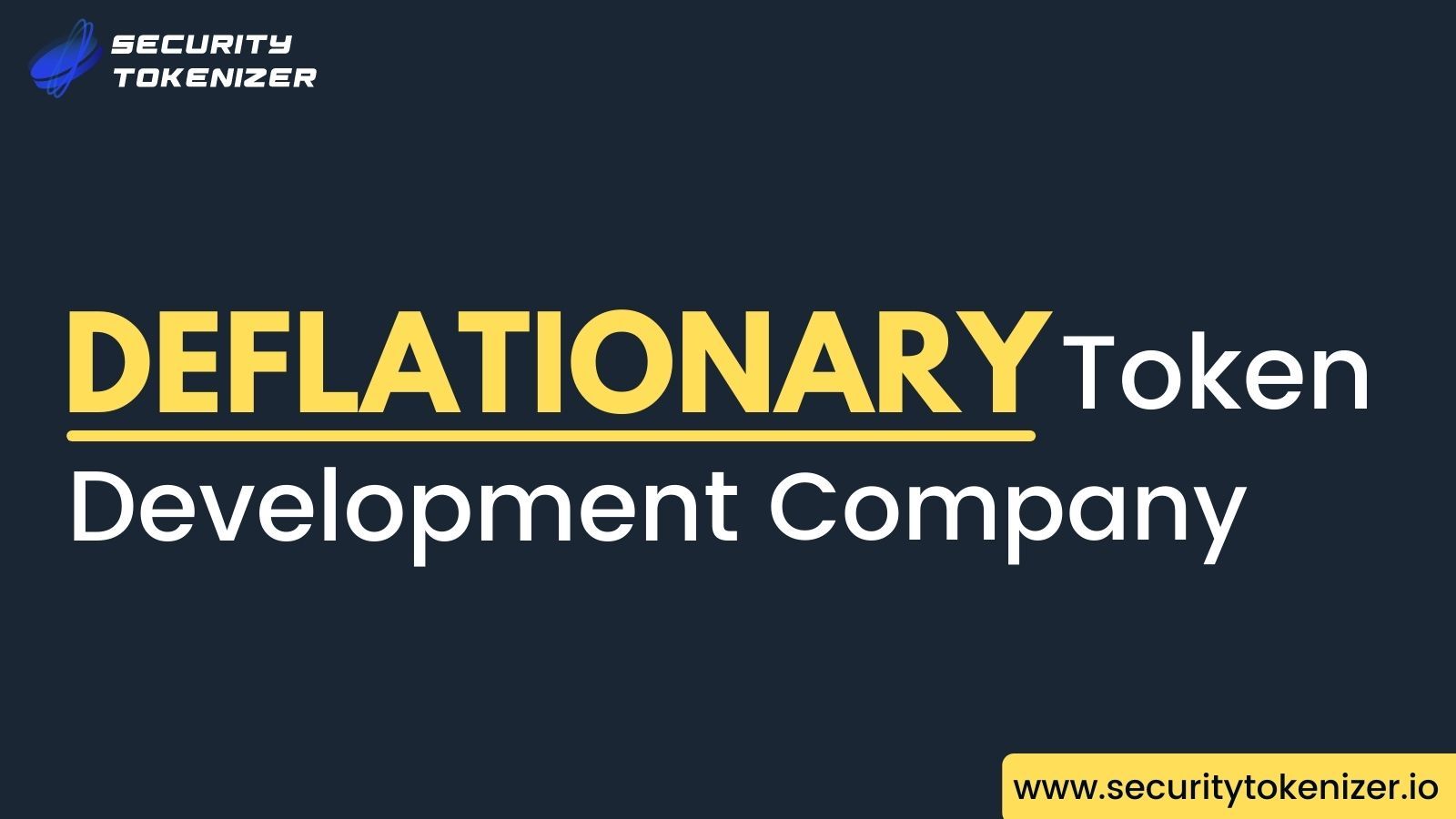 Deflationary Token Development Company | Security Tokenizer