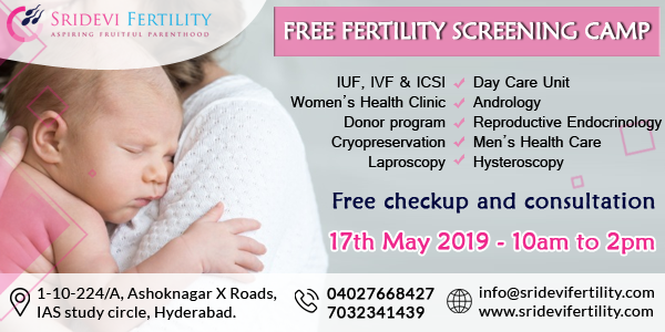 Free Fertility Screening Camp at Sridevi Fertility, Best Fertility Hospital in Hyderabad